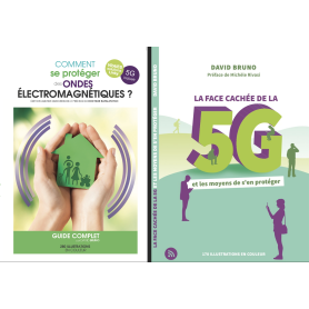 "Comment se protéger des ondes électromagnétiques - 01.22" + "La face cachée de la 5G et les moyens de s'en protéger" | D. BRUNO