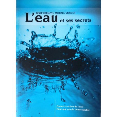 "L'Eau et ses secrets" de J. ZERLUTH et M. GIENGER