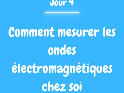 Comment mesurer les ondes électromagnétiques chez soi ?