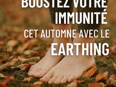 Boostez votre immunité cet automne avec le earthing !