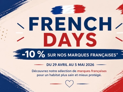 French Days 2026 : nos marques françaises à l’honneur pour un habitat plus sain